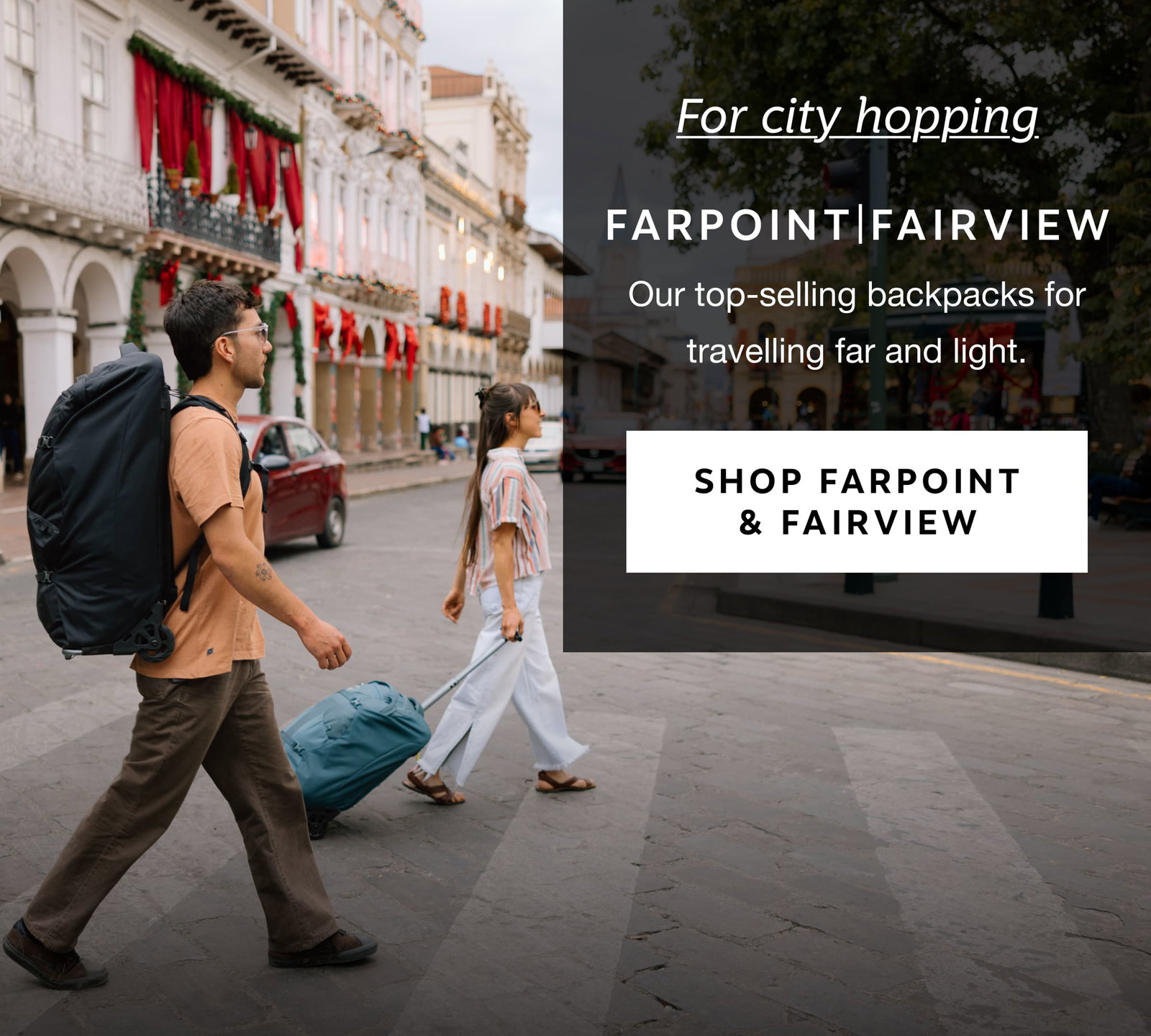 For city hopping Farpoint & Fairview