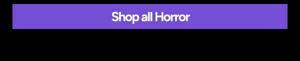 Shop all Horror