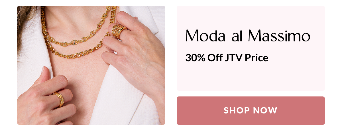 Moda al Massimo 14th Anniversary 30% Off JTV Price 