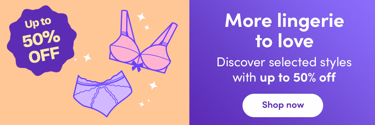 Lingerie - Up to 50% Off