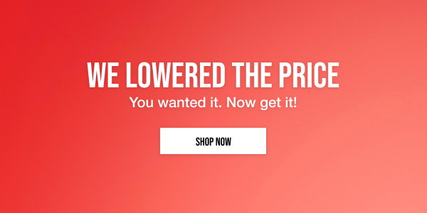 We lowered the price. That style you viewed is now on sale - but not for long. Shop Now