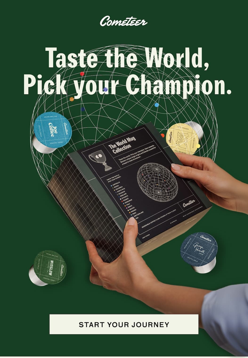 Taste the World, Pick Your Champion. START YOUR JOURNEY