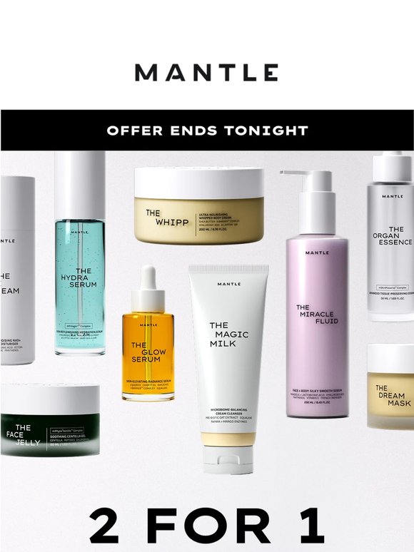 Last chance to shop 2 for 1