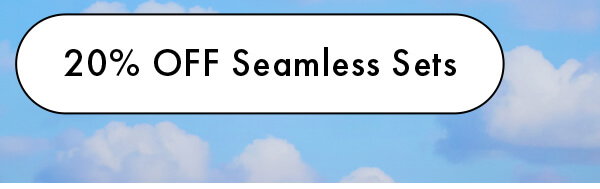 20% OFF Seamless Sets