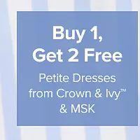 Buy one, get two free petite dresses from Crown and Ivy and MSK.