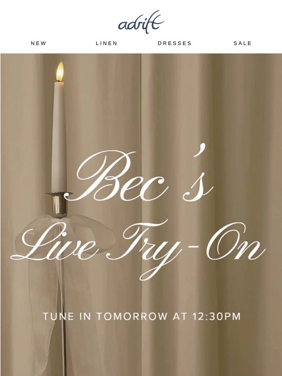 Bec is live tomorrow (a small change to the plan).
