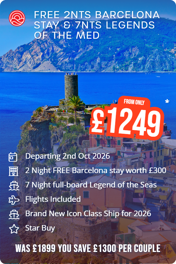 Free 2nts Barcelona Stay & 7nts Legends of the Med – Smart Holiday promotional image. From £1,249 Includes: Departing 2nd Oct 2026, 2 Night FREE Barcelona stay worth £300, 7 Night full-board Legend of the Seas, Flights Included, Brand New Icon Class Ship for 2026, Star Buy. WAS £1899 YOU SAVE £1300 PER COUPLE