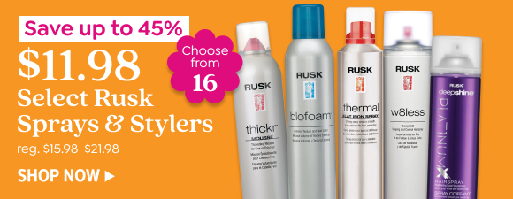 SHOP $11.98 SELECT RUSK HAIRCARE