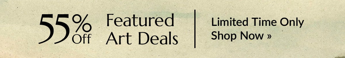 Sale Reminder: 55% off featured art deals