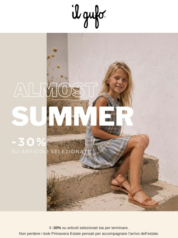 ☀️ Almost Summer | Il -30% termina oggi