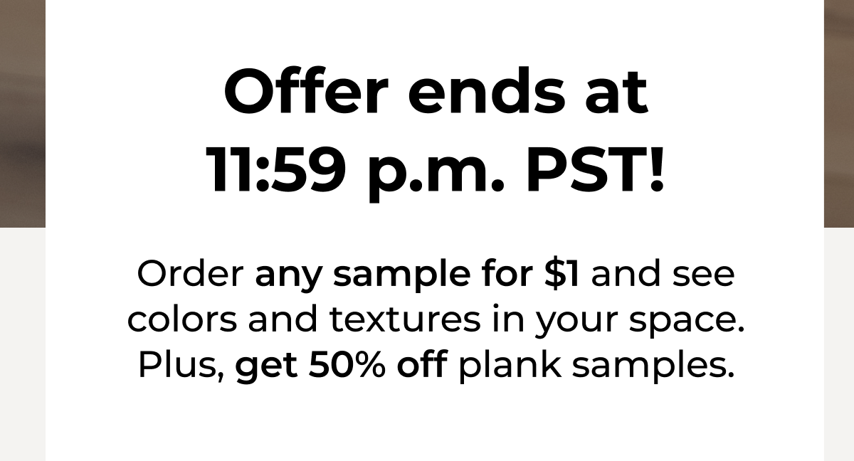 Offer ends at 11:59 p.m. PST!