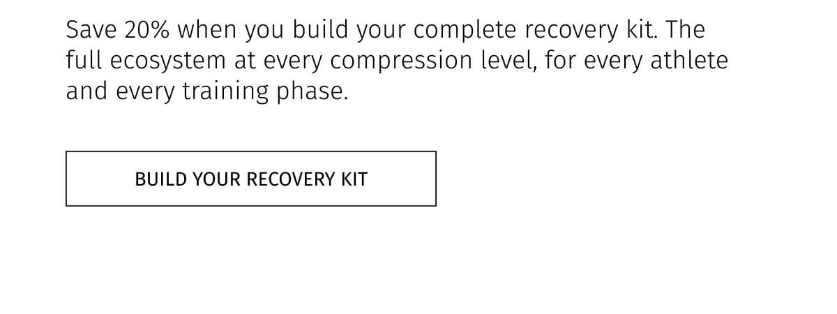 BUILD YOUR RECOVERY KIT