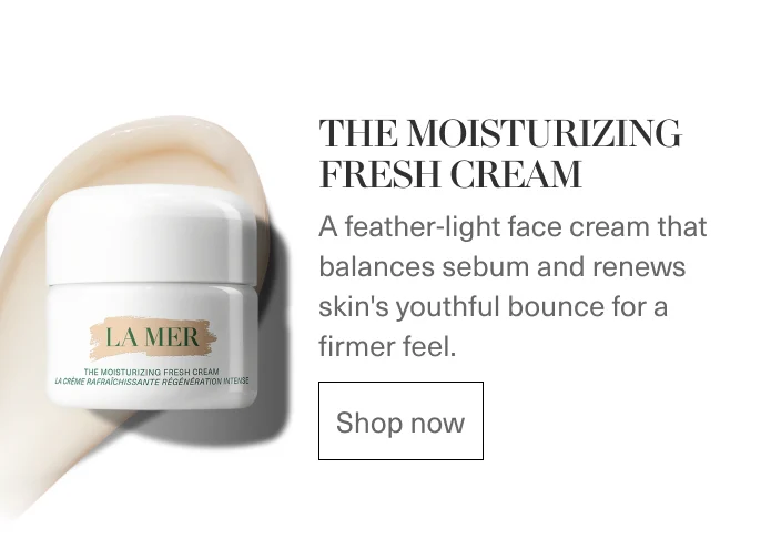 THE MOISTURIZING FRESH CREAM|A feather-light face cream that balances sebum and renews skins youthful bounce for a firmer feel.
