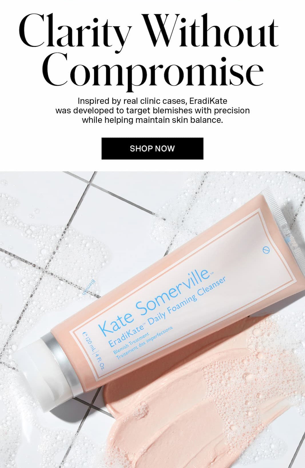 Clarity Without Compromise | Inspired by real clinic cases, EradiKate was developed to target blemishes with precision while helping maintain skin balance. | SHOP NOW