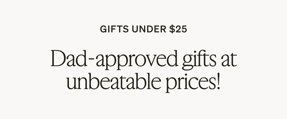 Gifts Under $25 for Dad
