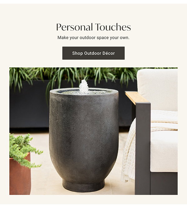 Personal Touches: Shop Outdoor Decor