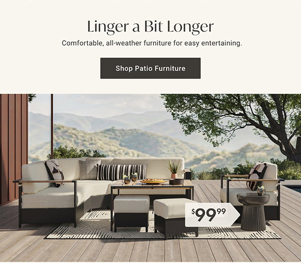 Linger a Bit Longer: Shop Patio Furniture