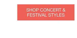 Shop Concert & Festival Styles