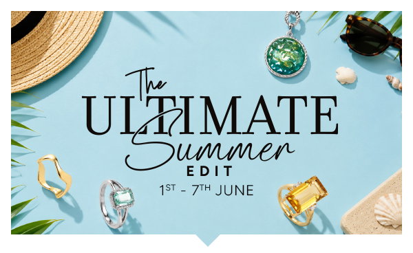 The Ultimate Summer Edit. 1st - 7th June.