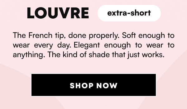 Product spotlight for 'Louvre' added-short nail shade with description and black 'Shop Currently' button