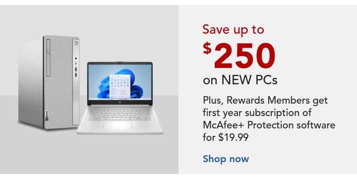 save up to $250 on new pcs
