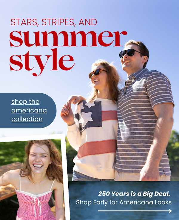 Stars, stripes, and summer style. Shop the Americana collection. 250 years is a big deal. Shop early for Americana looks