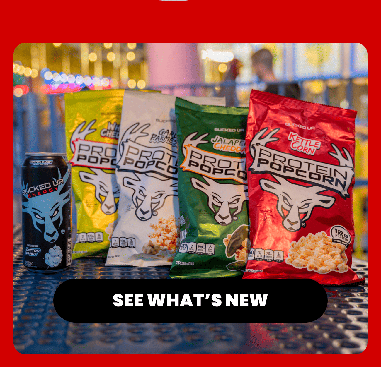 Bucked Up new drops: Cotton Candy Energy can with 4 Protein Popcorn flavors — White Cheddar, Garlic Parmesan, Jalapeño Cheddar, Kettle Corn