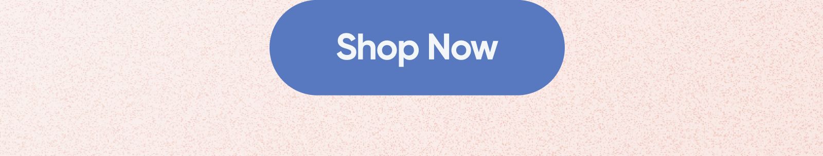 Shop Now.