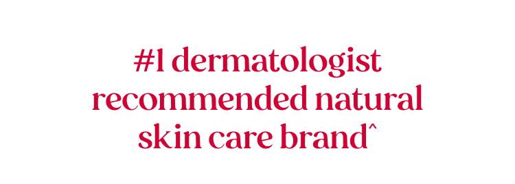 #1 dermatologist reccomeneded skin care brand.