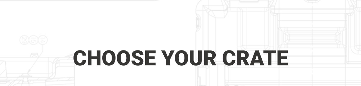 Choose Your CRATE