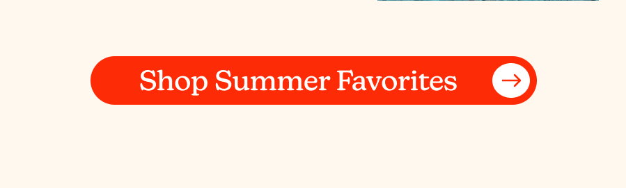 Shop Summer Favorites