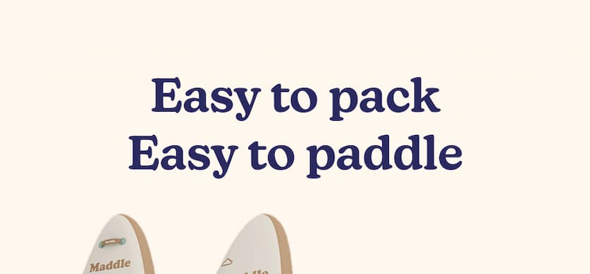 Easy to pack. Easy to paddle.