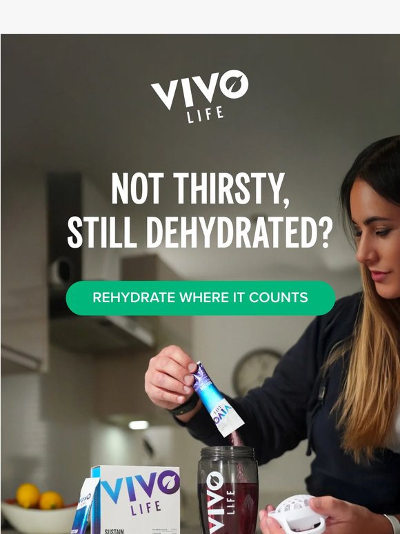 Not thirsty, still dehydrated?