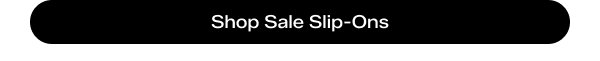 Shop Sale Slip-Ons.