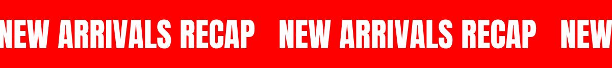 New Arrivals