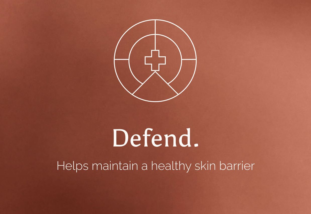 Defend Helps maintain a healthy skin barrier