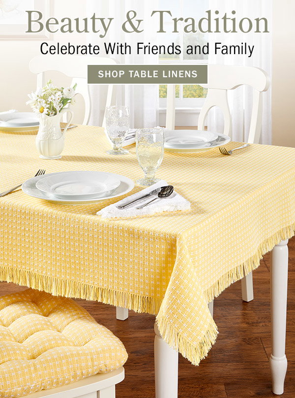Beauty & Tradition Celebrate With Friends and Family. Shop Table Linens. Mountain Weavers Original Mountain Weave Cotton Tablecloth