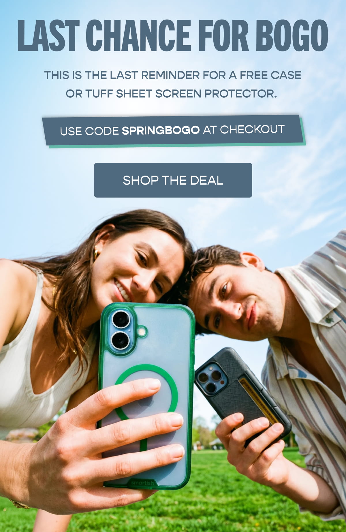 LAST CHANCE FOR BOGO. Use code SPRINGBOGO at checkout.