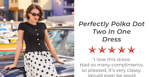 Perfectly Polka Dot Two In One Dress - ‘I love this dress! Had so many compliments, so pleased, it’s very classy. Would even be good enough to wear to a wedding.’ - Shop Now