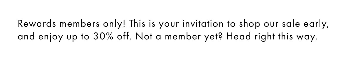 Up to 30% off for Reward Members*
