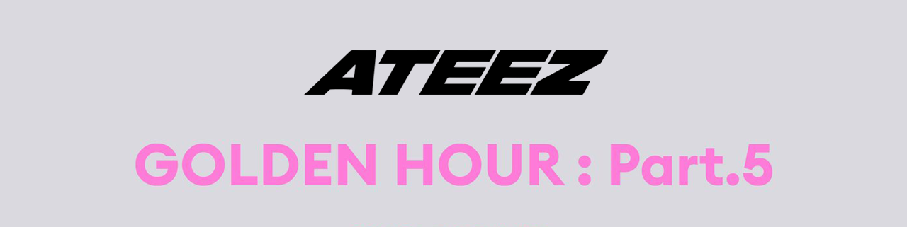 ATEEZ GOLDEN HOUR : Part.5