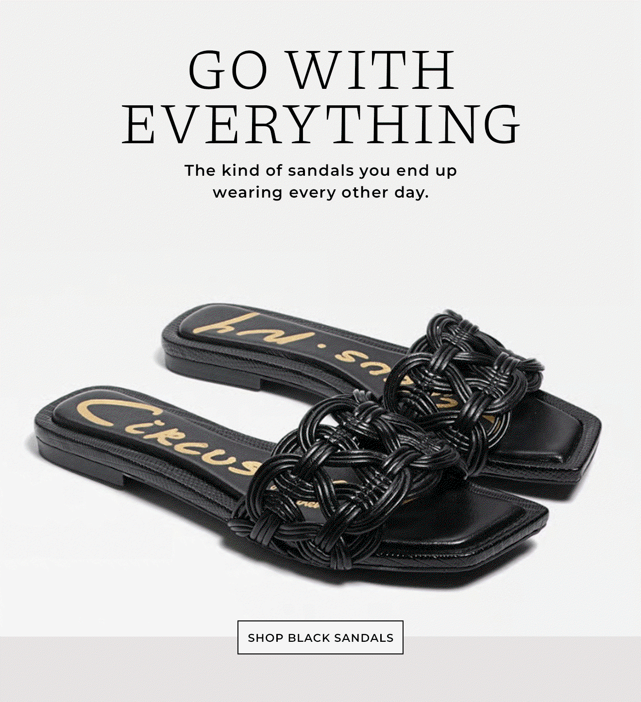 GO WITH EVERYTHING | The kind of sandals you end up wearing every other day. | Shop Black Sandals