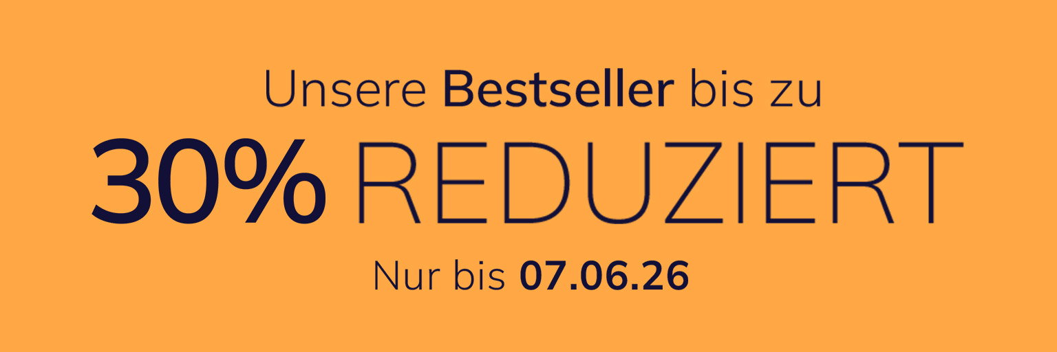 Eine Werbeanzeige mit dem Text Unsere Bestseller bis zu 30 % reduziert Nur bis 07.06.26 Der Hintergrund ist orange und einfarbig.