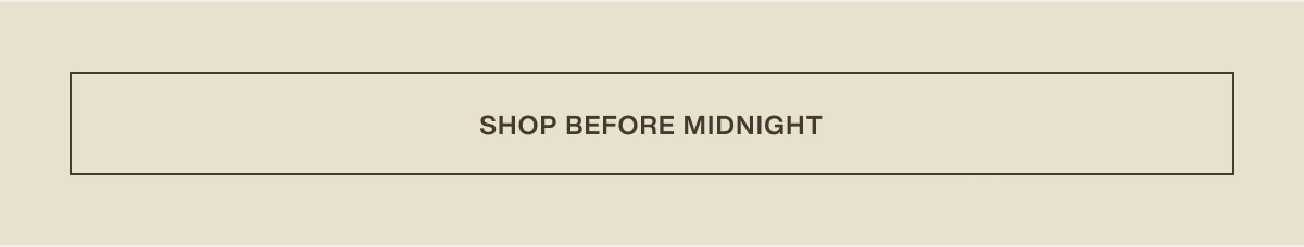 [ shop before midnight ]
