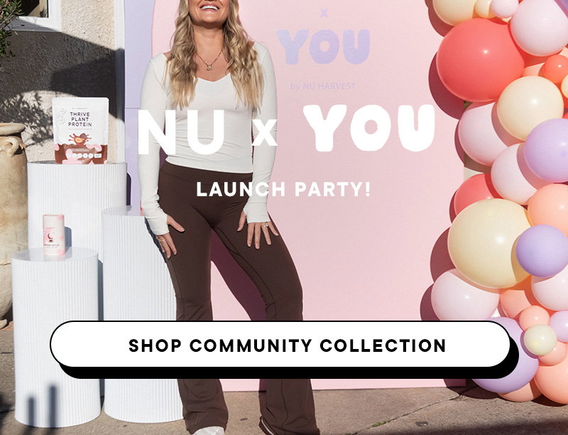 Nu x YOU Launch party. Shop Community Collection