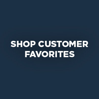 SHOP CUSTOMER FAVORITES