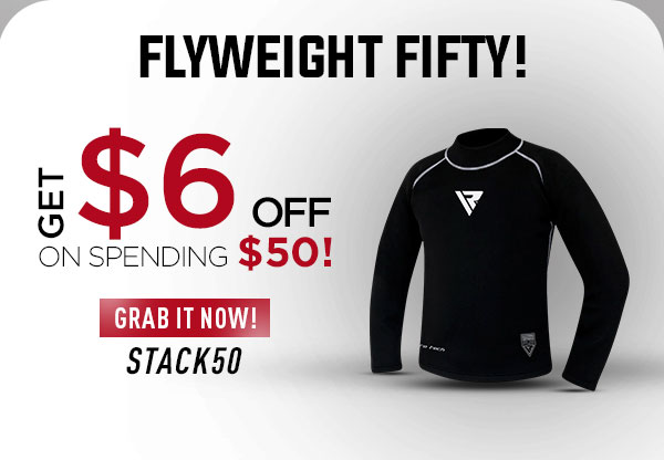 Flyweight Fifty!    GET $6 on spending 50$!  Grab it now!  STACK50