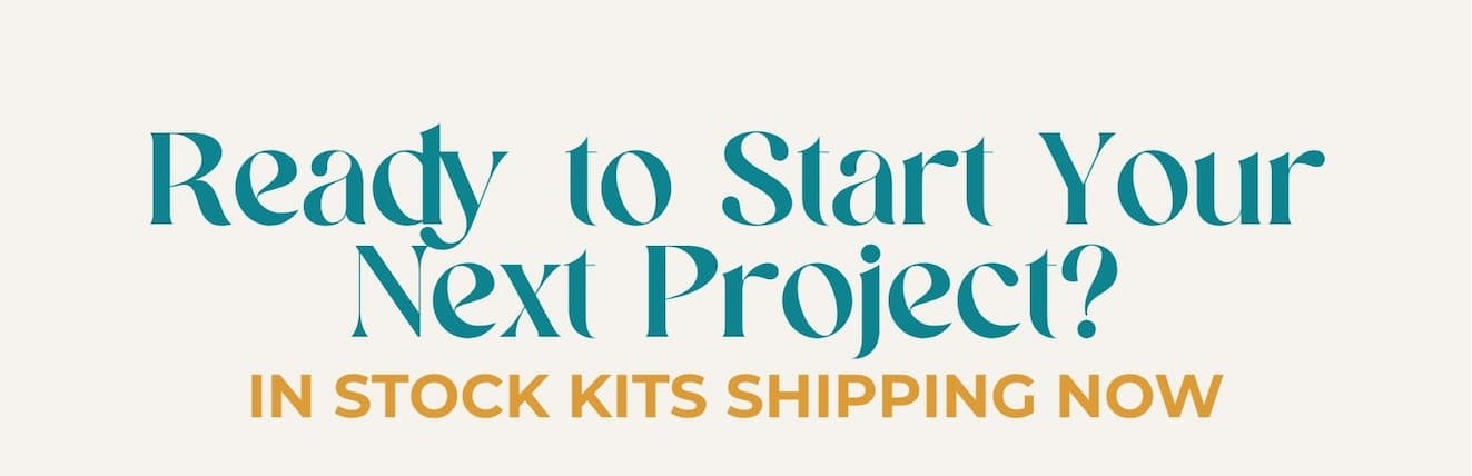 Kits Shipping Now