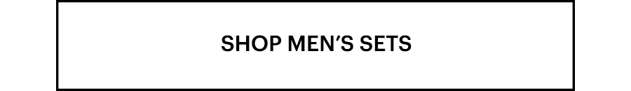 Shop men's sets.
