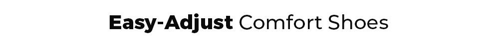 Easy-Adjust Comfort Shoes